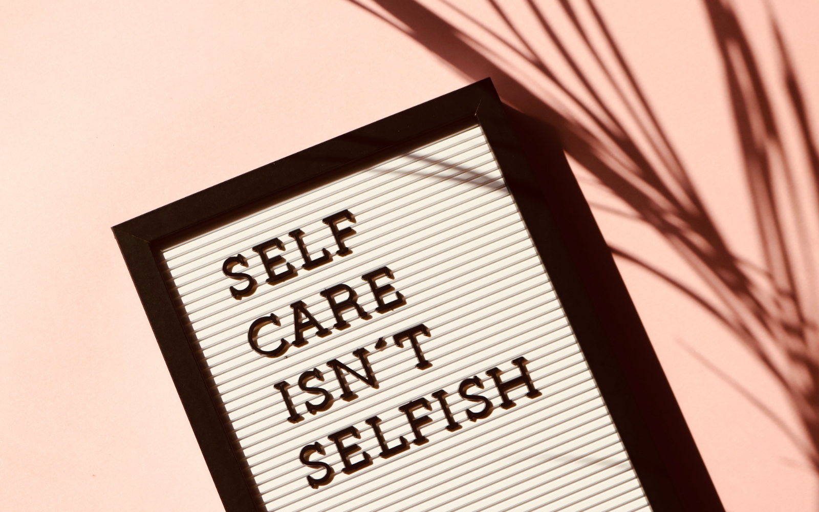 selfcare isn't selfish